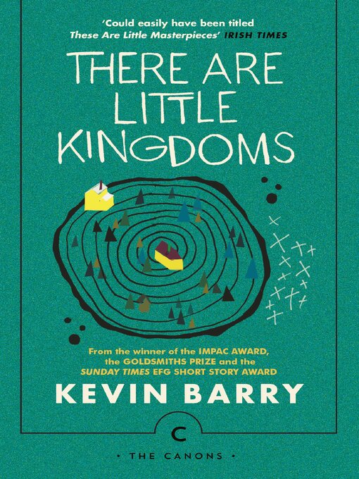 Title details for There Are Little Kingdoms by Kevin Barry - Wait list